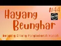 Download Lagu HAYANG BEUNGHAR 44, Dongeng Enteng Mang Jaya, Carita Sunda @MangJayaOfficial