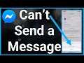 Why Can t I Send Messages On Messenger