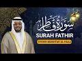 Download Lagu سورة فاطر القارئ مختار الحاج - Surah Fathir Mukhtar Al Haaj