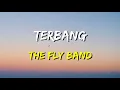 Download Lagu The Fly - Terbang (Lirik)