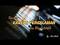 Download Lagu KARENA PENGALAMAN (KARAOKE) NADA PRIA VOC. ELVY SUKAESIH