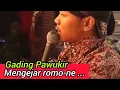 Download Lagu Gading Pawukir mengejar romo-ne ...