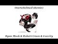 Download Lagu Overwhelmed (Remix) - Ryan Mack \u0026 Robert Grace \u0026 Luxcity (Christian Gates)