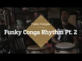Funky conga rhythm Part 2