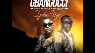 gbangucci ft pasuma you are mine redefined