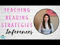 Teaching Reading Strategies - Inferences
