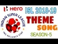 Download Lagu HERO ISL 2018-19: Theme Song, ISL Season-5 | Official Video | Title Song ISL 2018-19 | Sports High |