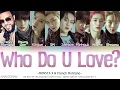 Download Lagu MONSTA X (몬스타엑스) \u0026 French Montana – Who Do U Love? (Color Coded Lyrics English Lyrics)