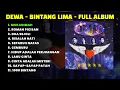 Download Lagu MUKADIMAH - DEWA - BINTANG LIMA FULL ALBUM, ROMAN PICISAN, DUA SEJOLI, SEPARUH NAFAS, RISALAH HATI