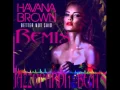 Download Lagu Havana Brown | Better Not Said (REMIX) EDM