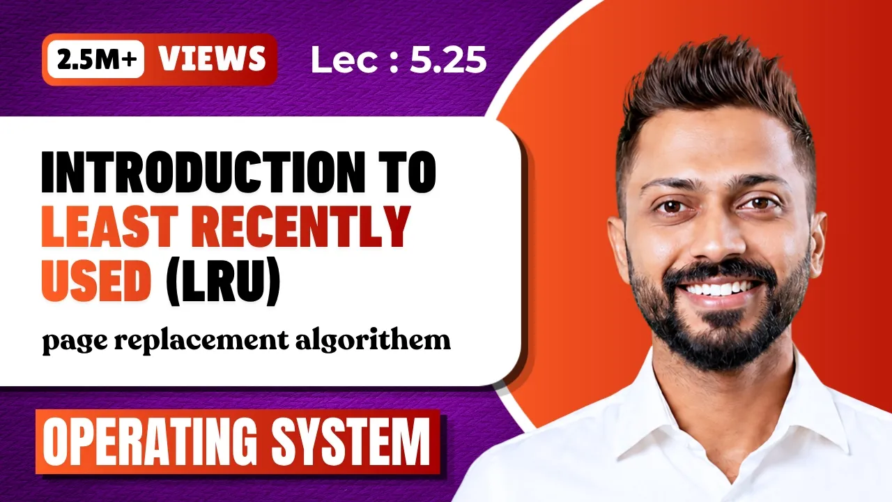 L-5.25: Least Recently Used Page Replacement Algorithm | Operating System - YouTube thumbnail
