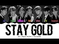 Download Lagu BTS - 'STAY GOLD' Lyrics Color Coded (Kan/Rom/Eng)