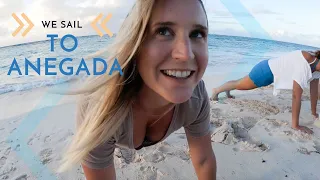 We Sail to Anegada – Lazy Gecko Sailing VLOG 143