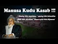 Download Lagu Kh. Choer Affandy || Manusa Kudu Kasab