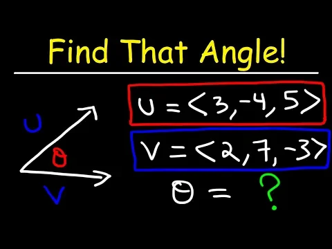 Download MP3 Finding The Angle Between Two Vectors - Calculus 3