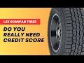 What Credit Score Do I Need For Les Schwab Tires