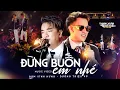 Lagu Đừng Buồn Em Nhé - Đàm Vĩnh Hưng ft Dương Triệu Vũ | Official Music Video