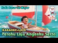 Lagu ⭕ KARAOKE+LIRIK - PERAHU LAJU ANGANKU SERTA - Cis MAYOR - LAGU WAJIB FLS3N SD
