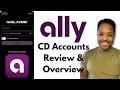 Ally Bank CD Accounts Review and Overview - Explained with Benefits Details