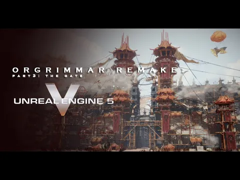 PROJECT GRUNT: ORGRIMMAR FULL GATE IN UE5