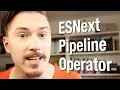ESNext Pipeline Operator - Fun Fun Function