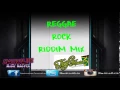 Reggae Rock Riddim Mix {Turf Music Ent} [Reggae] @Maticalise
