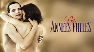 NOS ANNÉES FOLLES - Bande-annonce officielle (André Téchiné)