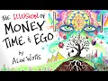 Download Lagu The Illusion of MONEY, TIME \u0026 EGO - Alan Watts