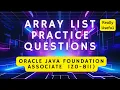 Java ArrayList Practice Questions Solved Oracle Java Foundations Associate 1Z0-811