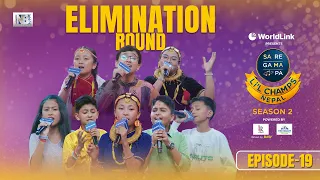 Episode 19 | Elimination Round | Sa Re Ga Ma Pa Li’l Champs Nepal Season 2 | Full Episode