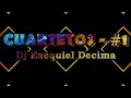 Download Lagu CUARTETOS - #1 - Dj Exequiel Decima