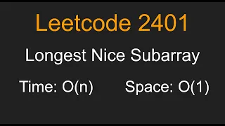 Longest Nice Subarray - Leetcode 2401