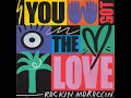 You Got the Love