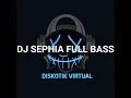 Download Lagu DJ SEPHIA REMIX FULL BASS