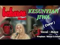 Download Lagu KESUNYIAN JIWA (Cover) || M. Mashabi || Behawa Moesik || Voc. Maya