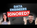 Why Data Engineers Are Ignored And How to Fix It