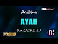 Lagu Ayah Karaoke - Ariel Noah