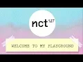 [THAISUB] NCT127 - Welcome To My Playground