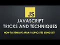 How to remove Array Duplicates using Set in JavaScript