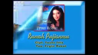 Download RUMAH PUJIAN MU Cipt.YOUKE FRITZ Voc.FEYKE ROBOT(FEYKE ROBOT) MP3