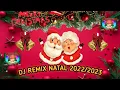 Download Lagu DJ REMIX NATAL 2022/2023