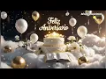 🎉 Feliz Aniversário!  Bênçãos e Música Especial pra Você 💛