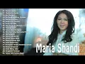 Download Lagu Lagu Terbaik MARIA SHANDI Full Album 2021 | Lagu Rohani Kristen Saat Teduh