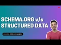 Difference between Schema org and Structured Data