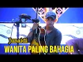Download Lagu Wanita Paling Bahagia - Armada - Junaidi (Live Cover)