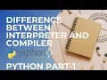 python tutorials part-1 difference between interpreter and compiler history of python