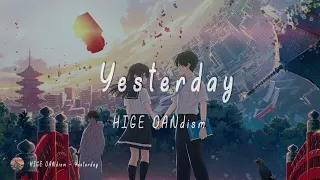 Download Official髭男dism - Yesterday ( Hello World Ost ) Lyric MP3