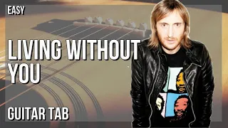 Download Guitar Tab: How to play Living Without You by Sigala ft David Guetta and Sam Ryder MP3