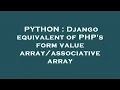 PYTHON Django equivalent of PHP s form value array