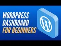 A Tour Of The WordPress Dashboard For Beginners